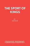 THE SPORT OF KINGS