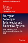 Emergent Converging Technologies and Biomedical Systems