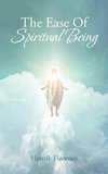 The Ease  of  Spiritual  Being