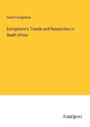 Livingstone's Travels and Researches in South Africa