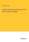 Catalogue, Descriptive and Historical, of the National Gallery of Scotland