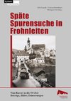 Späte Spurensuche in Frohnleiten. Vom Kurort in der NS-Zeit