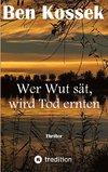 Wer Wut sät, wird Tod ernten