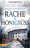 Rache ist honigsüß