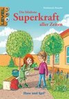 Die blödeste Superkraft aller Zeiten / Level 3. Schulausgabe