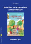 Die blödeste Superkraft aller Zeiten. Begleitmaterial