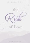 The Risk of Love