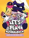 Let's Play Ausmalbuch