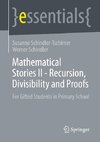 Mathematical Stories II - Recursion, Divisibility and Proofs