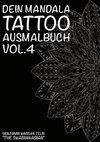 Dein Mandala Tattoo Ausmalbuch Vol.4