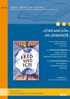 »Fred und ich« im Unterricht