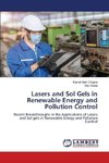 Lasers and Sol Gels in Renewable Energy and Pollution Control