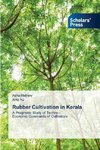 Rubber Cultivation in Kerala