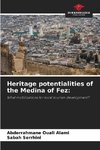 Heritage potentialities of the Medina of Fez: