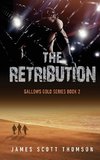 The Retribution (Gallows Gold Series Book 2)