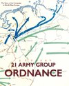 21 ARMY GROUP ORDNANCE