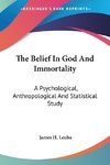 The Belief In God And Immortality