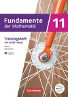 Fundamente der Mathematik 11. Jahrgangsstufe. Bayern - Trainingsheft mit Medien und Online-Abiturtraining -