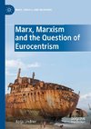 Marx, Marxism and the Question of Eurocentrism