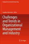 Challenges and Trends in Organizational Management and Industry