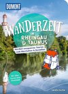 Dumont Wanderzeit im Rheingau und Taunus