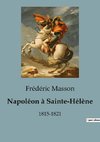 Napoléon à Sainte-Hélène