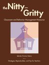 Nitty-Gritty Classroom and Behavior Management Resource