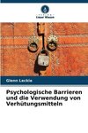 Psychologische Barrieren und die Verwendung von Verhütungsmitteln