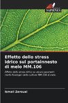 Effetto dello stress idrico sul portainnesto di melo MM.106