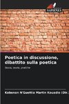 Poetica in discussione, dibattito sulla poetica