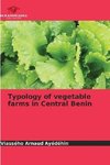 Typology of vegetable farms in Central Benin