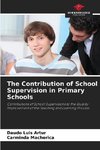 The Contribution of School Supervision in Primary Schools