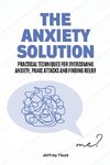 The Anxiety Solution