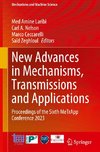 New Advances in Mechanisms, Transmissions and Applications