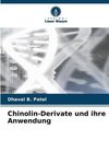 Chinolin-Derivate und ihre Anwendung