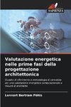 Valutazione energetica nelle prime fasi della progettazione architettonica