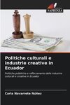 Politiche culturali e industrie creative in Ecuador
