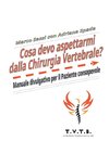 Cosa devo aspettarmi dalla Chirurgia Vertebrale?