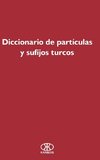 Diccionario de partículas y sufijos turcos