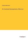 On Functional Derangements of the Liver