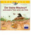 LESEMAUS 178: Der kleine Maulwurf und andere Tiere unter der Erde