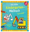 Das dicke Kindergarten-Malbuch: Fahrzeuge