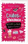 Chaosköniginnen: Besser als beste Freundinnen