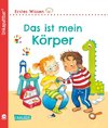 Unkaputtbar: Erstes Wissen: Das ist mein Körper