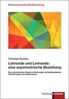 Lehrende und Lernende: eine asymmetrische Beziehung