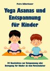 Yoga Asanas und Entspannung für Kinder