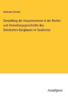 Darstellung der Hauptmomente in der Rechts- und Verwaltungsgeschichte des Steinkohlen-Bergbaues im Saalkreise