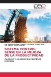 SISTEMA CONTROL SENSE EN LA MEJORA DE LA PRODUCTIVIDAD