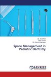 Space Management in Pediatric Dentistry