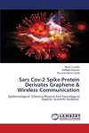 Sars Cov-2 Spike Protein Derivates Graphene & Wireless Communication